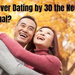 Navigating Romance: Is Never Dating by 30 the New Normal?